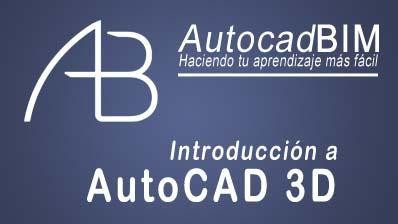 Introduccion a AutoCAD 3D