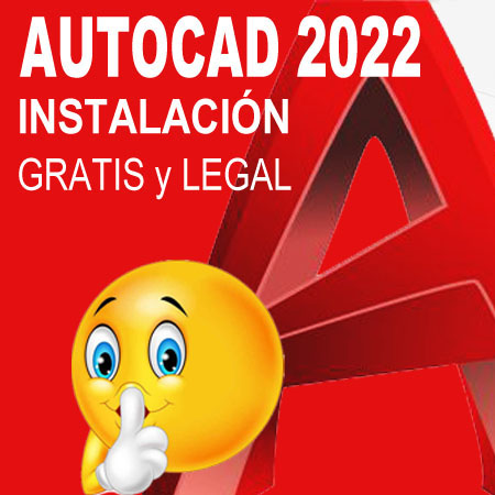 Instalar AutoCAD 2022, GRATIS y LEGAL